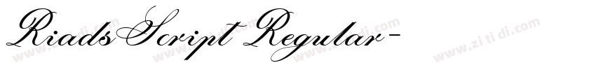 RiadsScript Regular字体转换 RiadsScript Regular字体转换